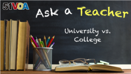 Ask a Teacher: University vs. College 