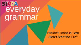 Everyday Grammar: Present Tense in 