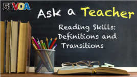 Ask a Teacher: Reading Skills: Definitions and Transitions 