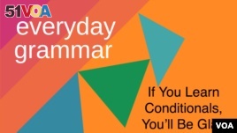 If You Learn Conditionals, You'll Be Glad You Did!