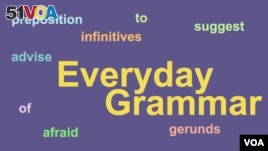 Everyday Grammar: Gerunds and Infinitives