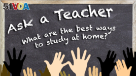 Ask a Teacher: What are the best ways to study at home?