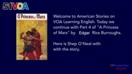 NEW A Princess of Mars, by Edgar Rice Burroughs, Part Four