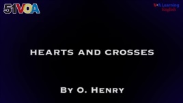 Hearts and Crosses by O. Henry, Part One