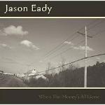 Jason Eady album, When The Money's All Gone 