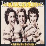 The song, 'Bei Mir Bist Du Schoen,' was written by a Jewish composer for the Yiddish theater, but was made famous by the Andrews Sisters, who were Greek Orthodox.   