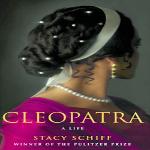 Stacy Schiff's new book about the life, death and legacy of Cleopatra.