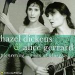 Pioneering Women of Bluegrass album with Hazel Dickens and Alice Gerrard