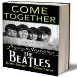 'Come Together: The Business Wisdom of the Beatles,' focuses on the group's persistence and creativity in becoming one of the world's greatest bands. 